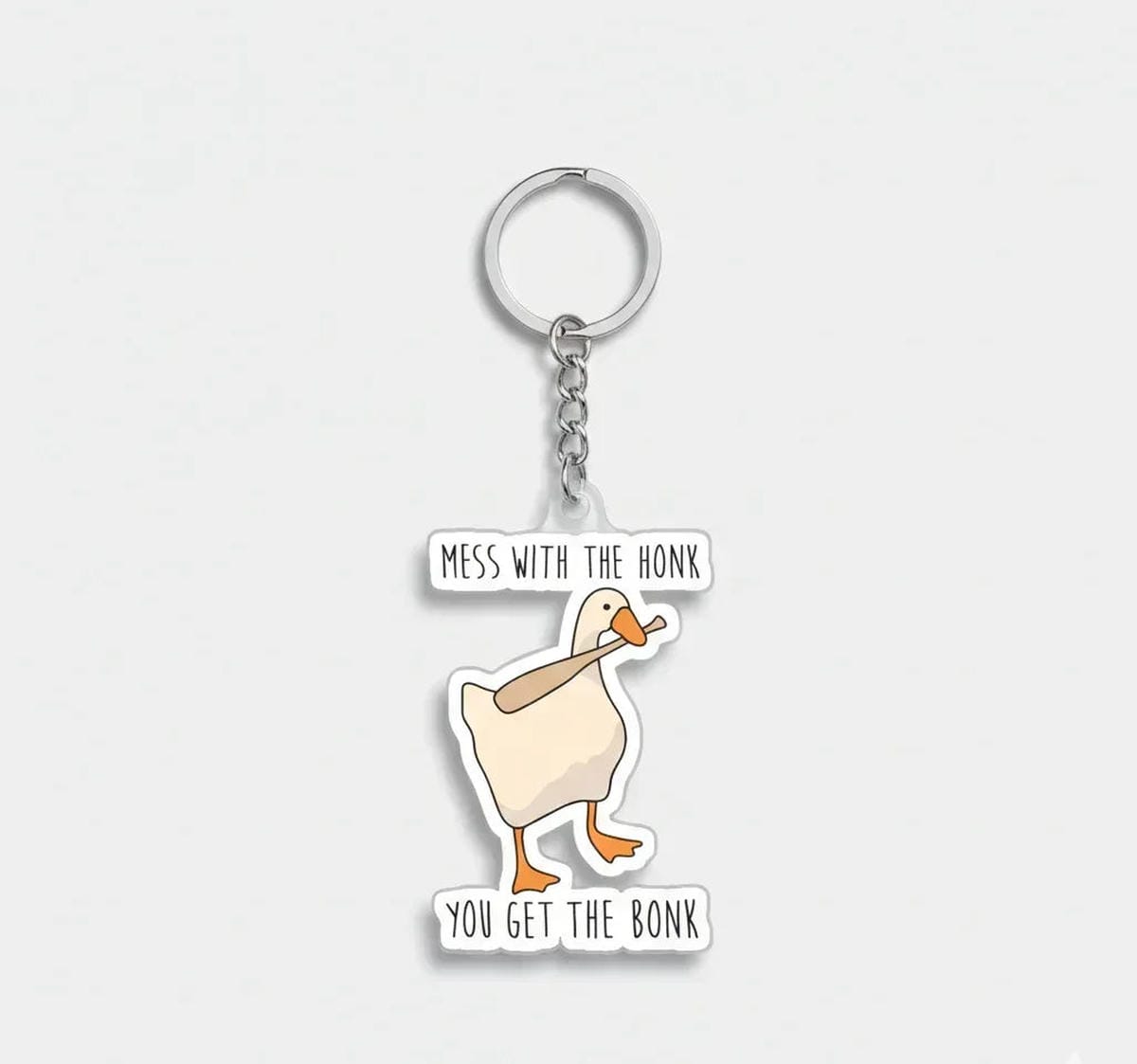 Mess with the Honk Keychain