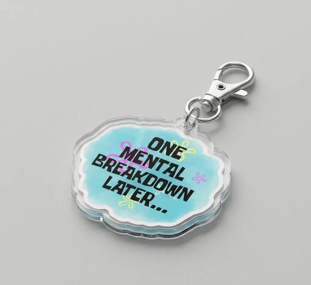 Mental Breakdown Keychain
